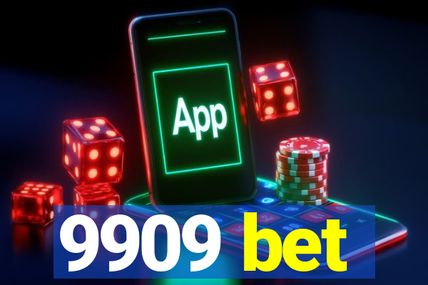 9909 bet