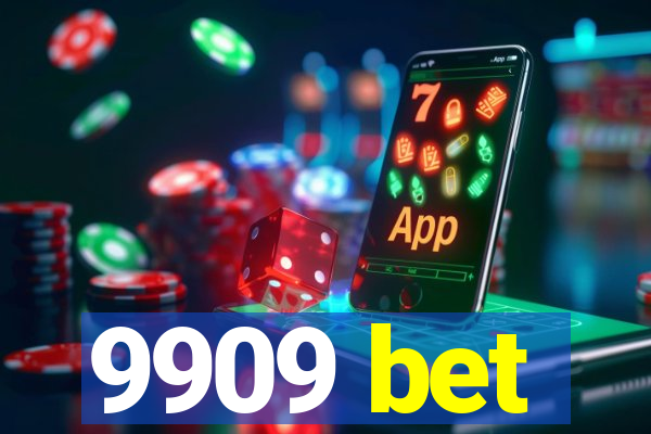 9909 bet