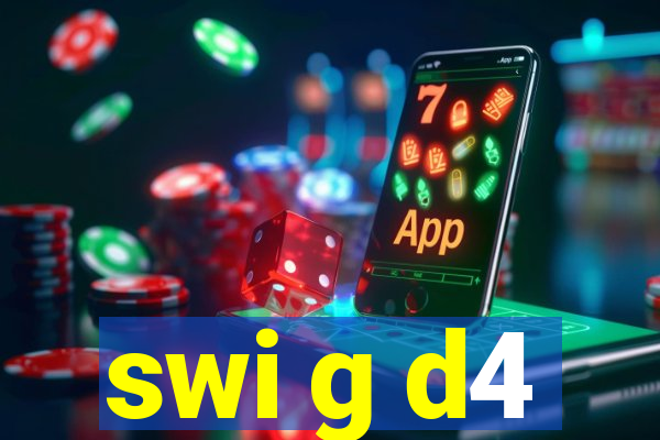 swi g d4