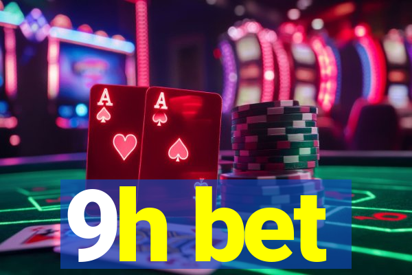 9h bet