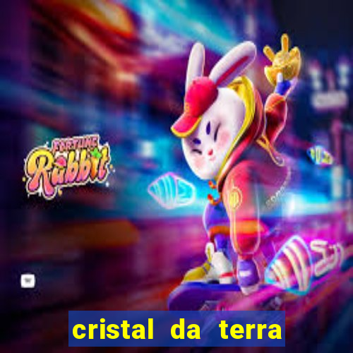 cristal da terra stardew valley
