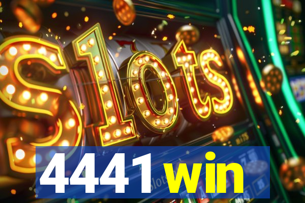 4441 win