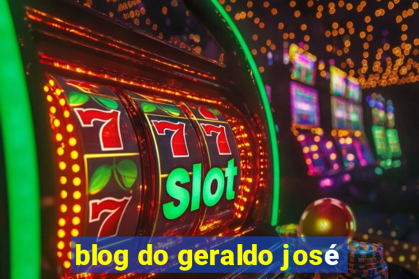 blog do geraldo josé