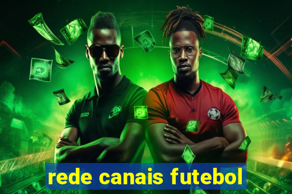 rede canais futebol