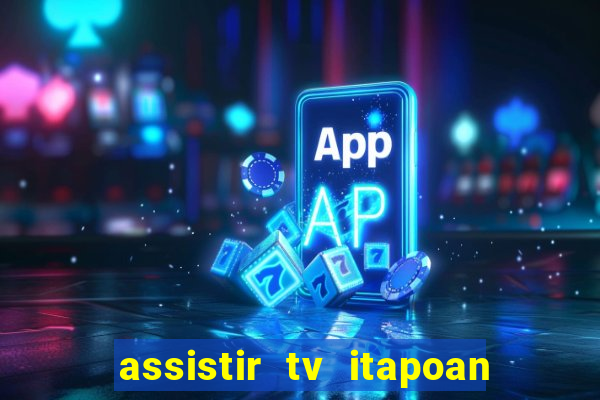 assistir tv itapoan record bahia ao vivo gratis