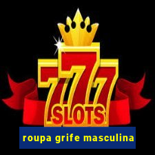roupa grife masculina