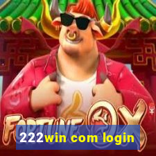 222win com login