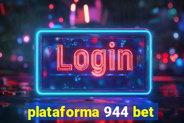 plataforma 944 bet