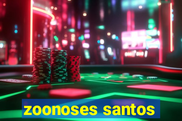 zoonoses santos