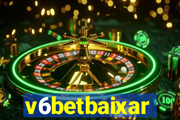 v6betbaixar