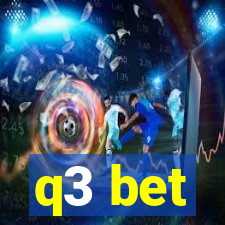 q3 bet