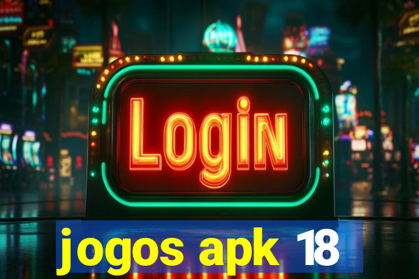 jogos apk 18