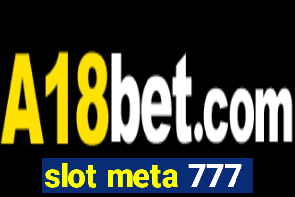 slot meta 777
