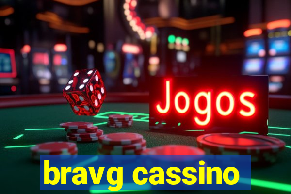 bravg cassino