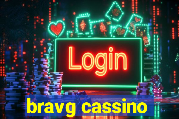 bravg cassino
