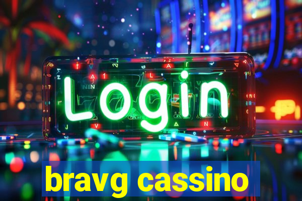 bravg cassino