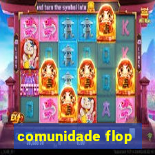 comunidade flop