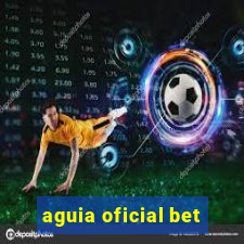 aguia oficial bet