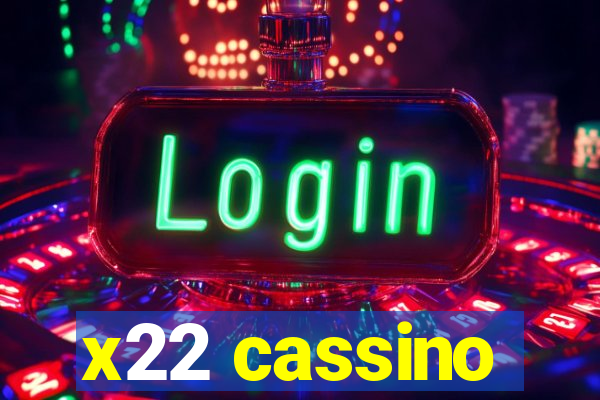 x22 cassino
