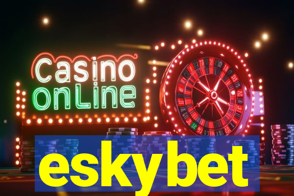 eskybet
