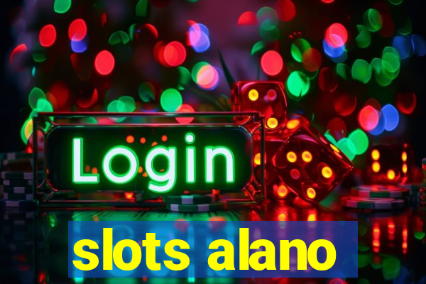 slots alano