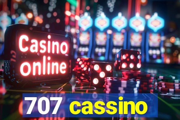707 cassino