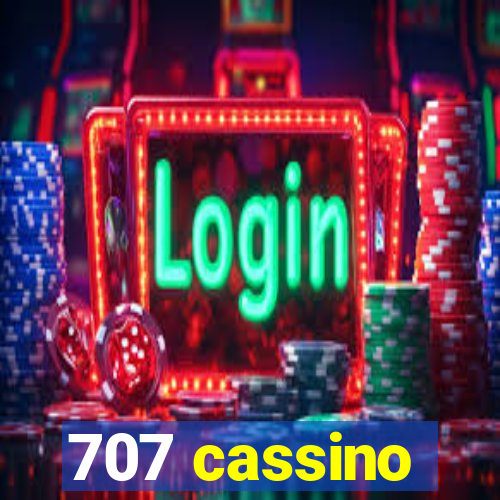 707 cassino