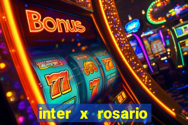 inter x rosario central onde assistir