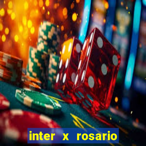 inter x rosario central onde assistir