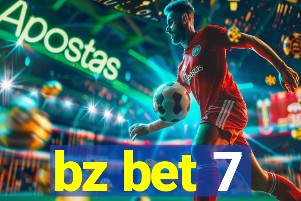 bz bet 7
