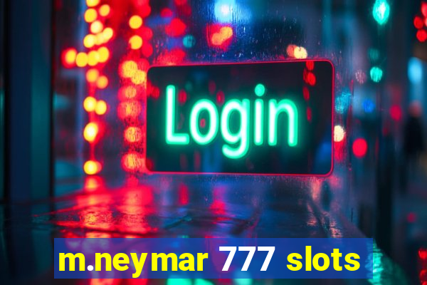 m.neymar 777 slots