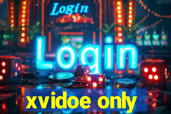 xvidoe only