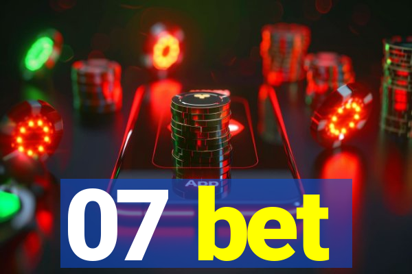 07 bet