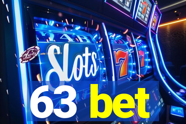 63 bet