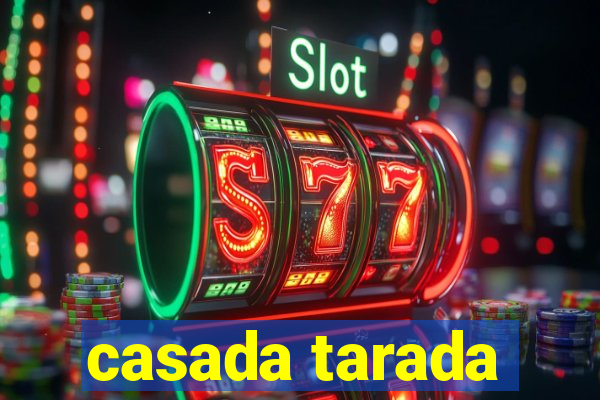 casada tarada