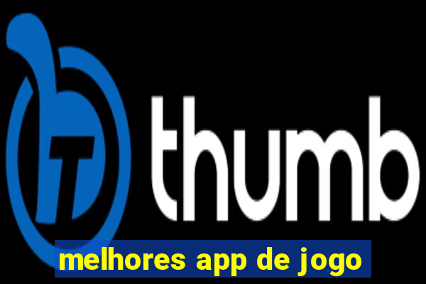 melhores app de jogo