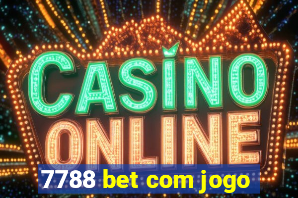 7788 bet com jogo