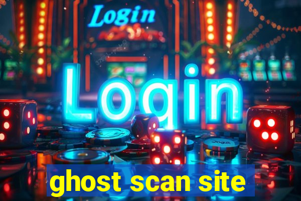 ghost scan site