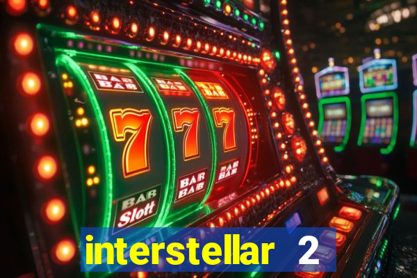 interstellar 2 operation terra 2040