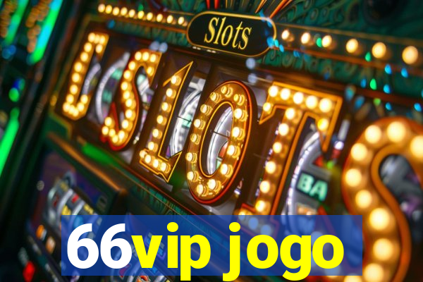 66vip jogo