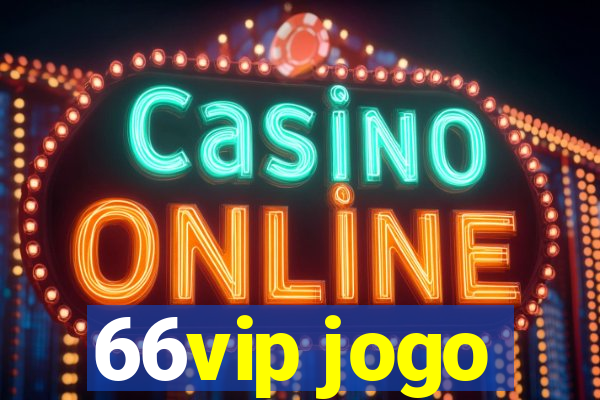 66vip jogo