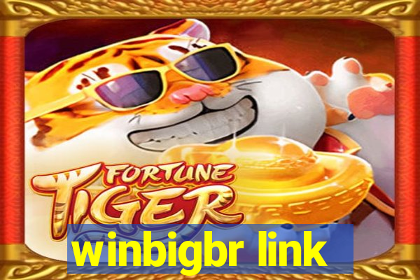 winbigbr link