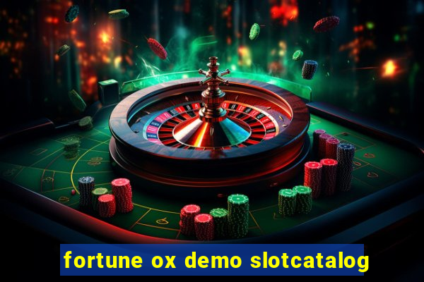 fortune ox demo slotcatalog