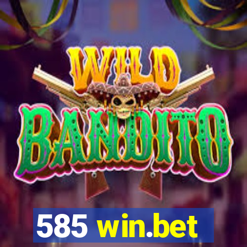 585 win.bet