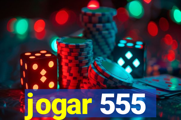 jogar 555
