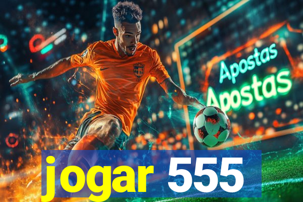 jogar 555