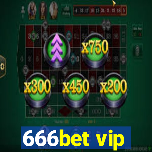 666bet vip