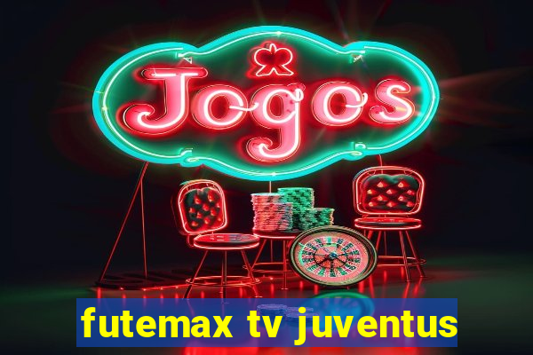 futemax tv juventus