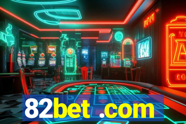 82bet .com
