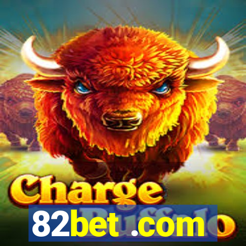 82bet .com